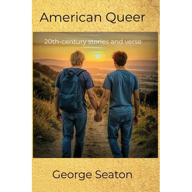 American Queer - 20th-century stories and verse