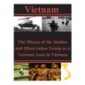 The Misuse of the Studies and Observation Group as a National Asset in Vietnam