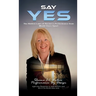 Say Yes: The Hidden Laws of Business Performance from World-Class Sport