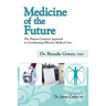 Medicine of the Future