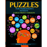 Puzzles for Parkinson's Patients: Regain Reading, Writing, Math & Logic Skills to Live a More Fulfilling Life
