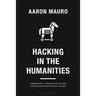 Hacking in the Humanities: Cybersecurity, Speculative Fiction, and Navigating a Digital Future