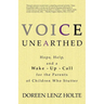 Voice Unearthed: Hope, Help and a Wake-Up Call for the Parents of Children Who Stutter