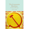 The Communist Manifesto: & Selected Writings