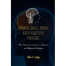 Mental Well-Being and Digestive Process: The Digestive System's Impact on Mental Wellness