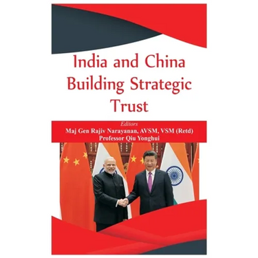 India and China: Building Strategic Trust
