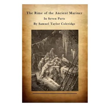 The Rime of the Ancient Mariner: In Seven Parts