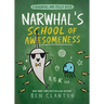 Narwhal's School of Awesomeness