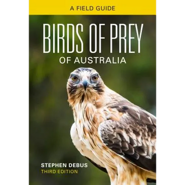 Birds of Prey of Australia: A Field Guide
