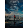 Cadence and Rhyming and Feet
