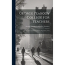 George Peabody College for Teachers; its Evolution and Present Status, September, 1912