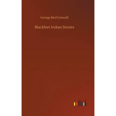 Blackfeet Indian Stories
