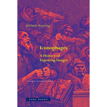 Iconophages: A History of Ingesting Images