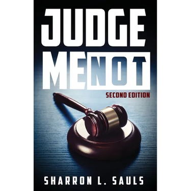 Judge Me Not: Second Edition