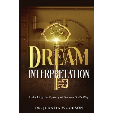 Dream Interpretation: Unlocking the Mystery of Dreams God's Way