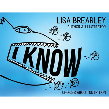 I Know: Choices About Nutrition