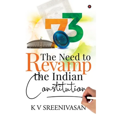 The Need to Revamp the Indian Constitution