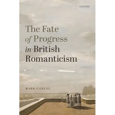 The Fate of Progress in British Romanticism