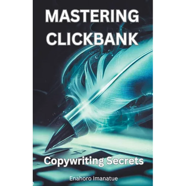 Mastering Clickbank: Copywriting Secrete
