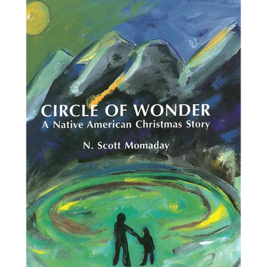 Circle of Wonder: A Native American Christmas Story