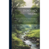 Dorothea Trudel; or, The Prayer of Faith, Showing the Remarkable Manner in Which Large Numbers of Sick Persons Were Healed in Answer to Special Prayer