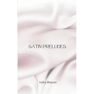 Satin Preludes