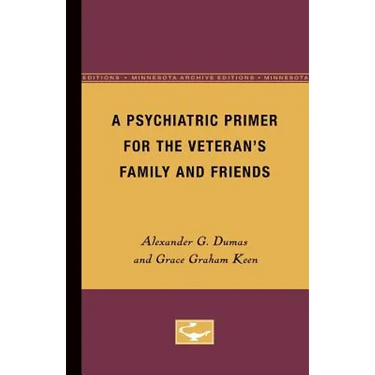 A Psychiatric Primer for the Veteran's Family and Friends