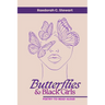Butterflies & Black Girls