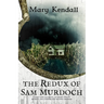The Redux of Sam Murdoch