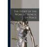 The Story of the World Council of Peace