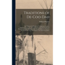 Traditions of De-Coo-Dah: And Antiquarian Researches: Comprising Extensive Explorations, Surveys, and Excavations of the Wonderful and Mysteriou