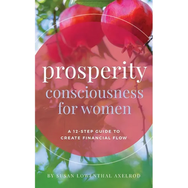 Prosperity Consciousness for Women