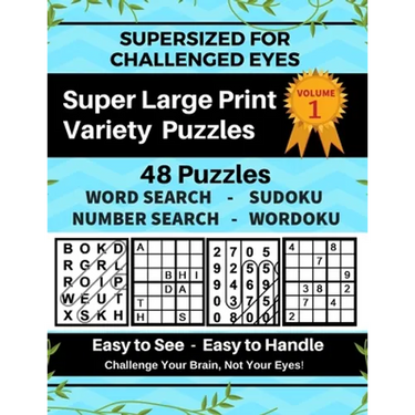 SUPERSIZED FOR CHALLENGED EYES, Volume 1: Super Large Print Variety Puzzles