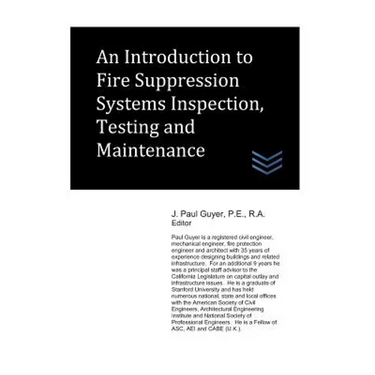 An Introduction to Fire Suppression Systems Inspection, Testing and Maintenance