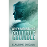 When Mountains Crumble