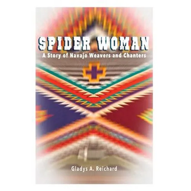 Spider Woman: A Story of Navajo Weavers and Chanters