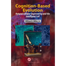 Cognition-Based Evolution: Natural Cellular Engineering and the Intelligent Cell
