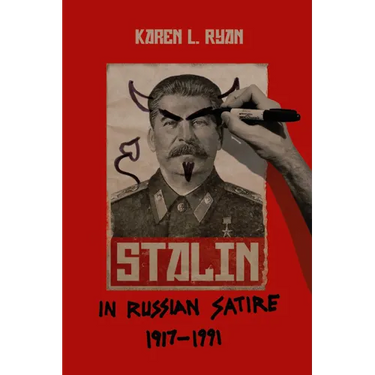 Stalin in Russian Satire, 1917a 1991