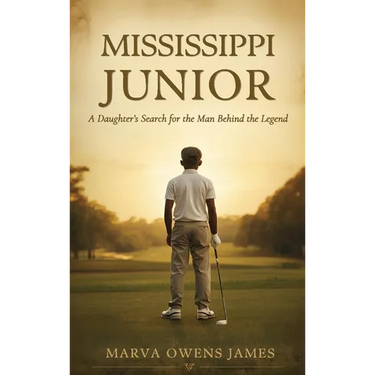 Mississippi Junior -- A Daughter's Search for the Man Behind the Legend