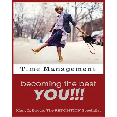 Time Management-Becoming the Best YOU!!!