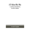 A St. Helena Who'S Who; Or, A Directory Of The Island During The Captivity Of Napoleon