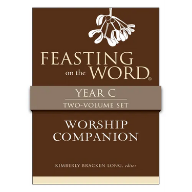Feasting on the Word Worship Companion, Year C - Two-Volume Set: Liturgies for Year C