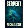 Serpent: A Deep Sea Thriller
