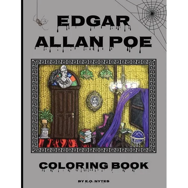 Edgar Allan Poe Coloring Book: An Adult Coloring Experience Inspired by the Father of Horror