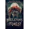 Skeletons in the Forest