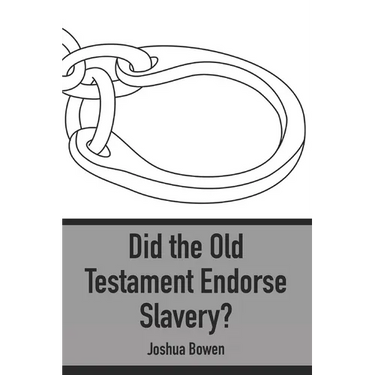 Did the Old Testament Endorse Slavery?