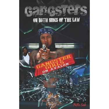 Gangsters On Both Sides of the Law: Gangster Girls On Avalon