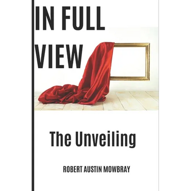 In Full View: The Unveiling