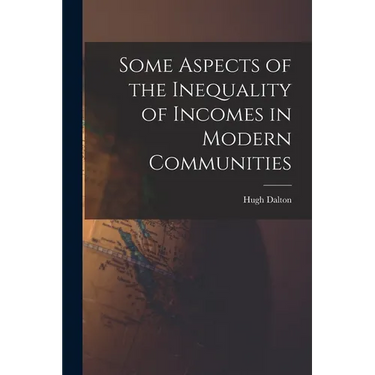 Some Aspects of the Inequality of Incomes in Modern Communities