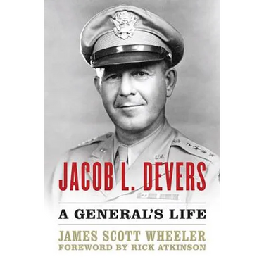 Jacob L. Devers: A General's Life
